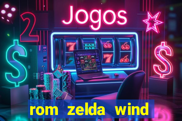 rom zelda wind waker pt br